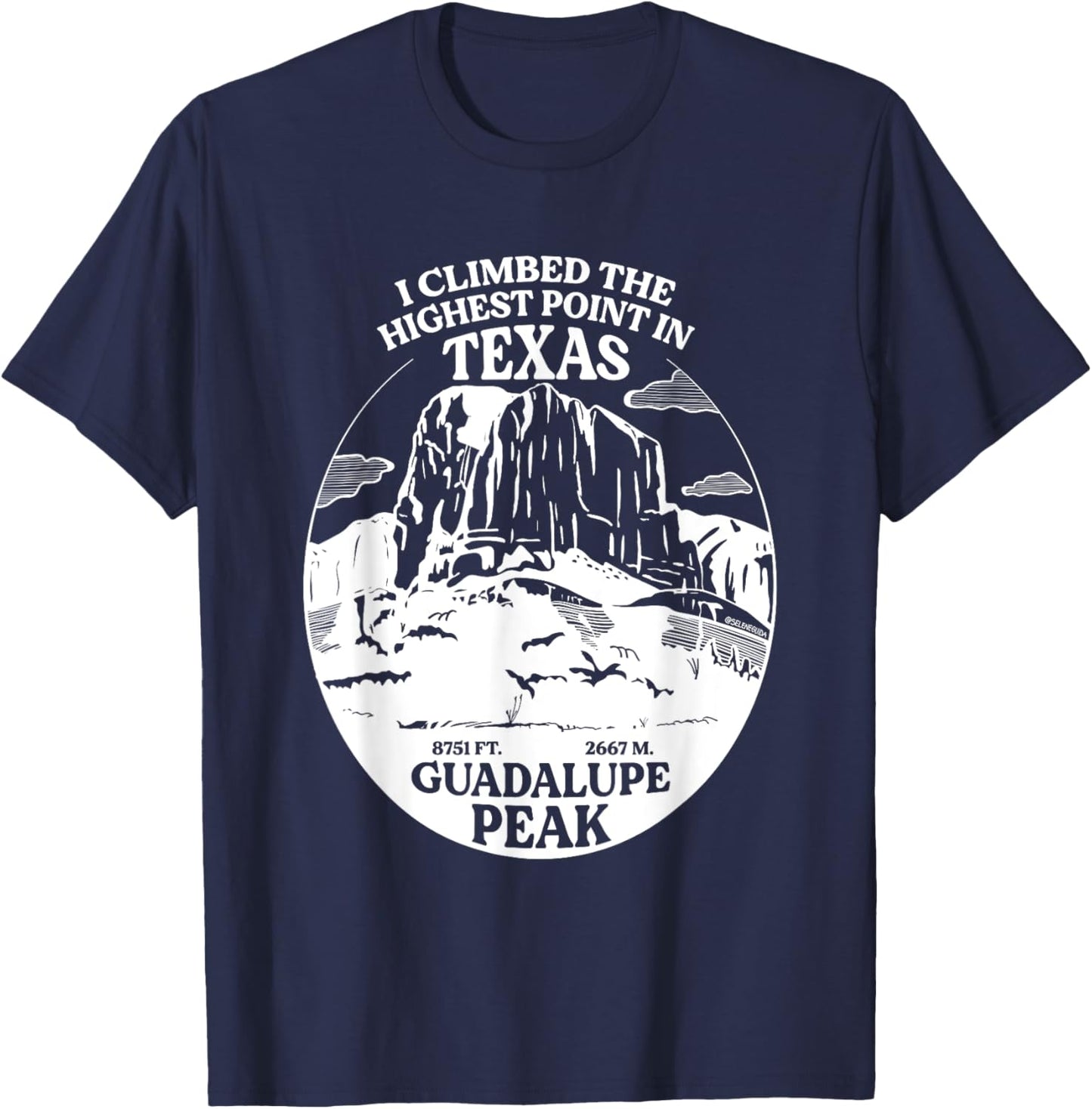 I Climbed Guadalupe Peak- The Highest Point In Texas T-Shirt - T-Shirt | Navy