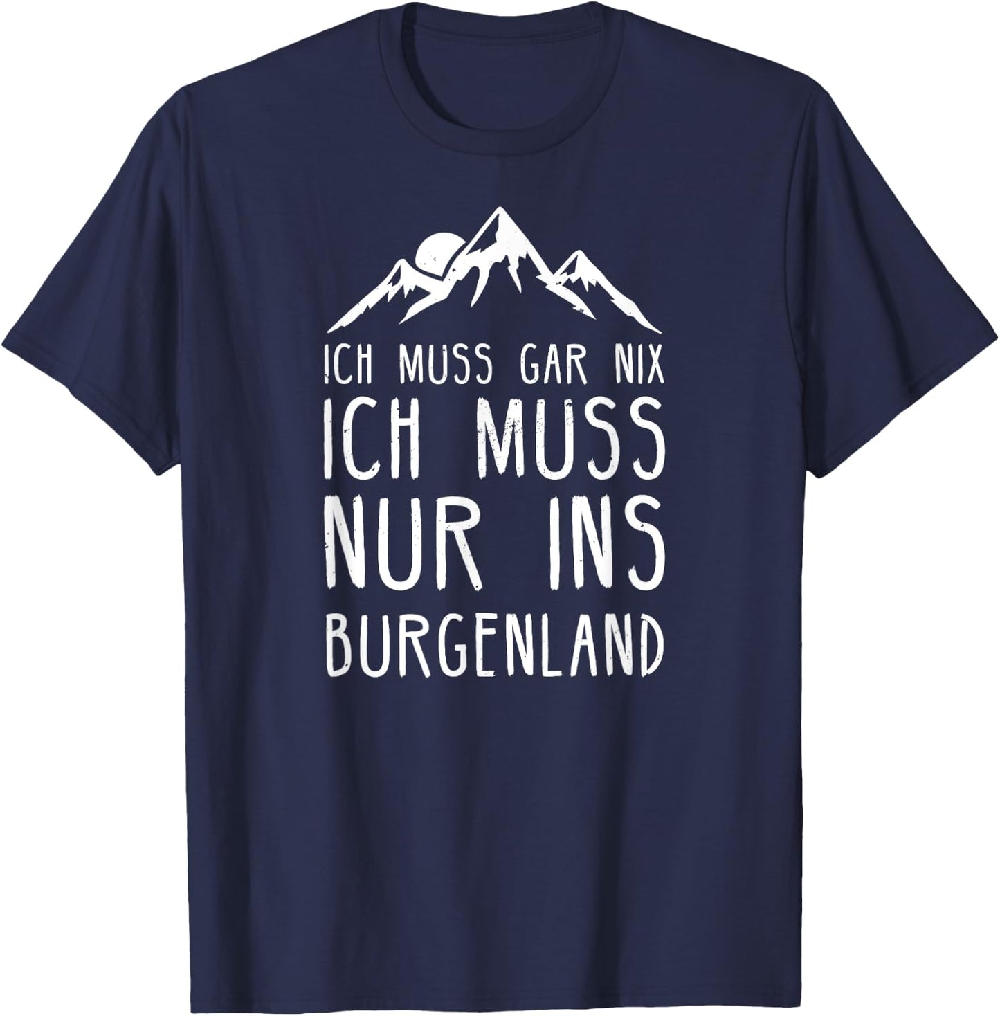 Burgenland I Austrian Uhudler Motif for Burgenländer T-Shirt - T-Shirt | Navy