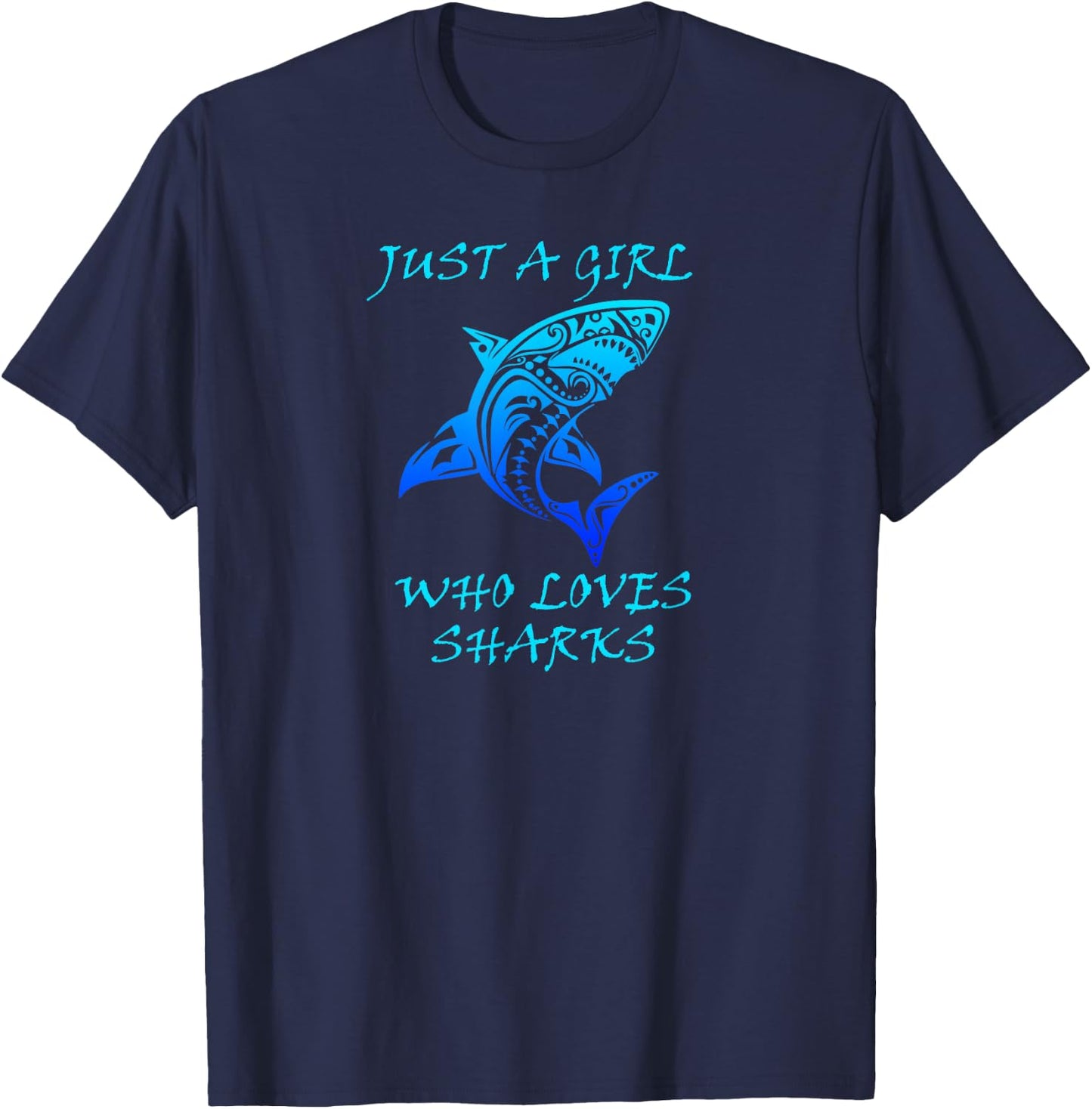 Just A Girl Who Loves Sharks, Classic Tribal Shark T-Shirt - T-Shirt | Navy
