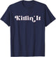 Killin' it Women's Teens Girls Cute Top Elegant Modern Funny T-Shirt - T-Shirt | Navy