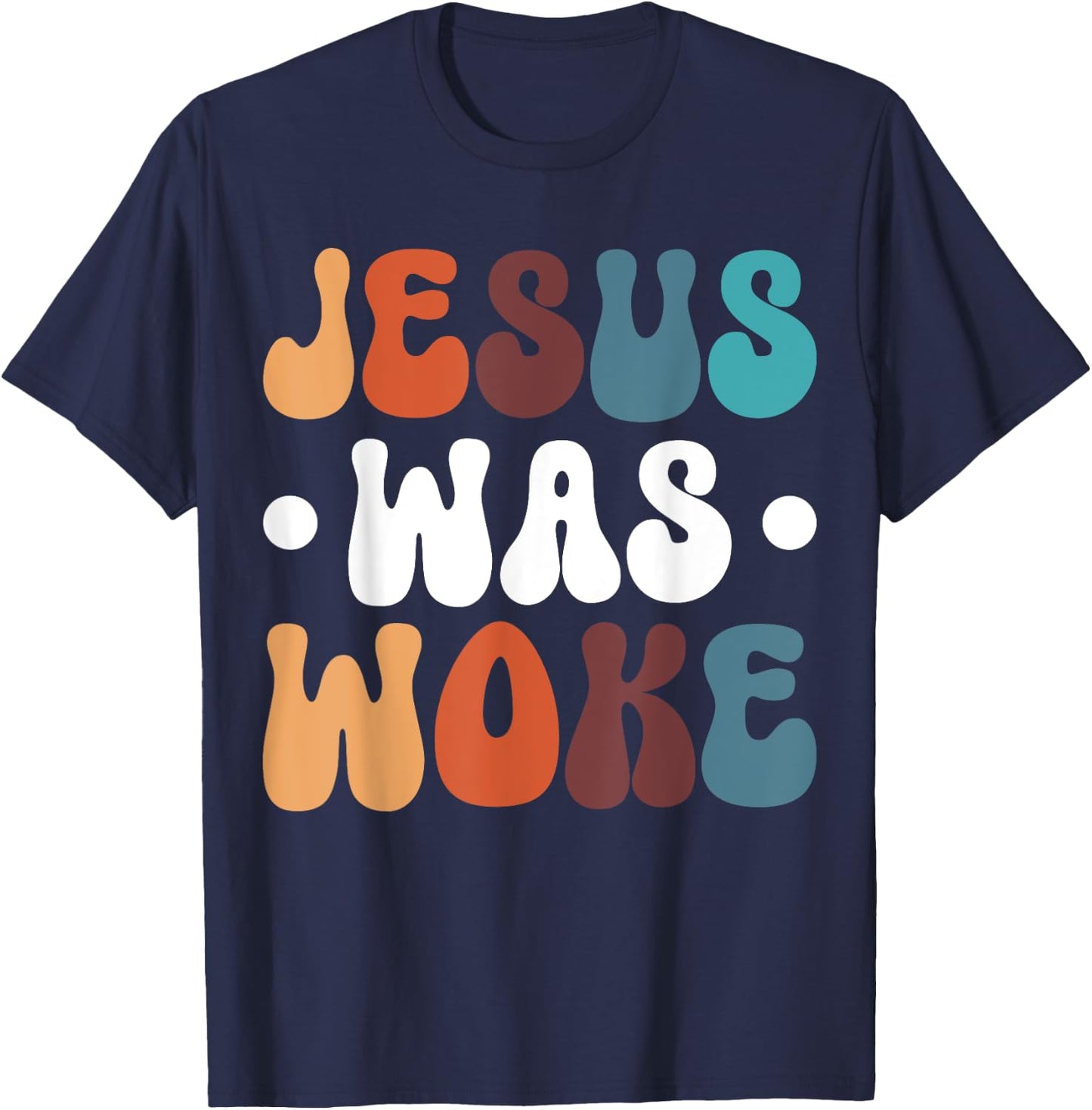 Jesus Was Woke T-Shirt - T-Shirt | Navy