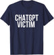 Nerd Shop ChatGPT Victim - Women, -Adults - Black - Small - Short Sleeve - Crew Collar - Modern - Fun - Exercise and Fitness - Casual - All Seasons - 1 Count T-Shirt - T-Shirt | Navy