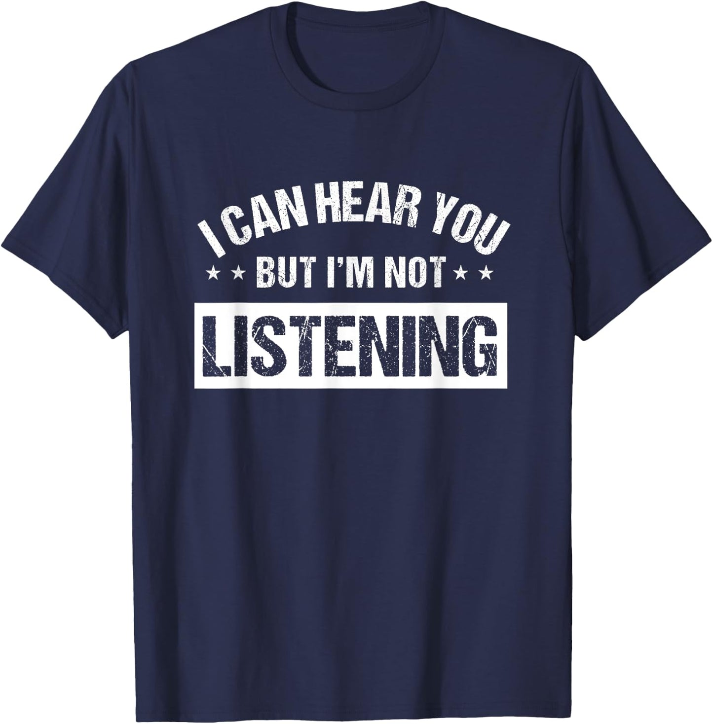 I Can Hear You But I'm Not Listening Shirt,Im Not Listening T-Shirt - T-Shirt | Navy