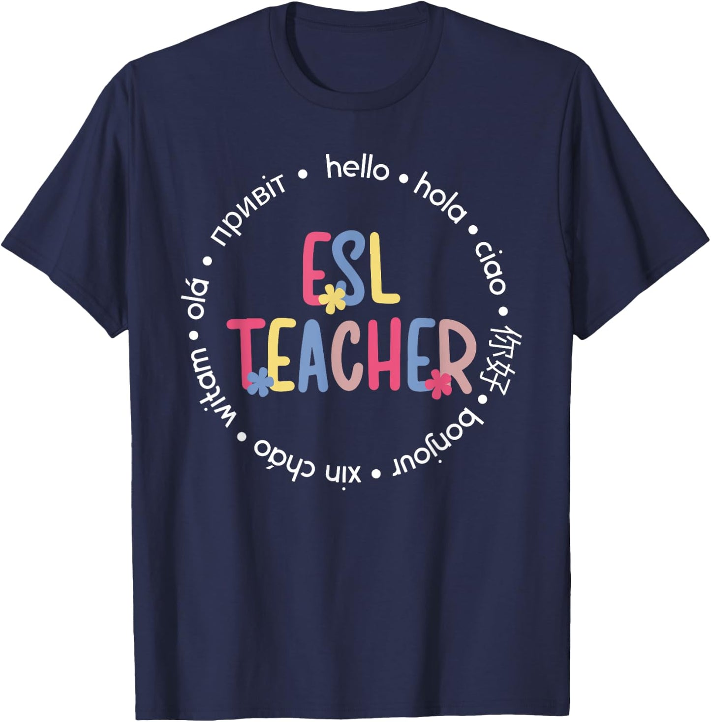 ESL Teacher English As A Second Language Teacher T-Shirt - T-Shirt | Navy
