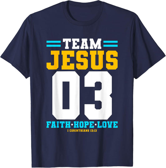 Christian - Team Jesus 03 Faith Hope Love T-Shirt - T-Shirt | Navy