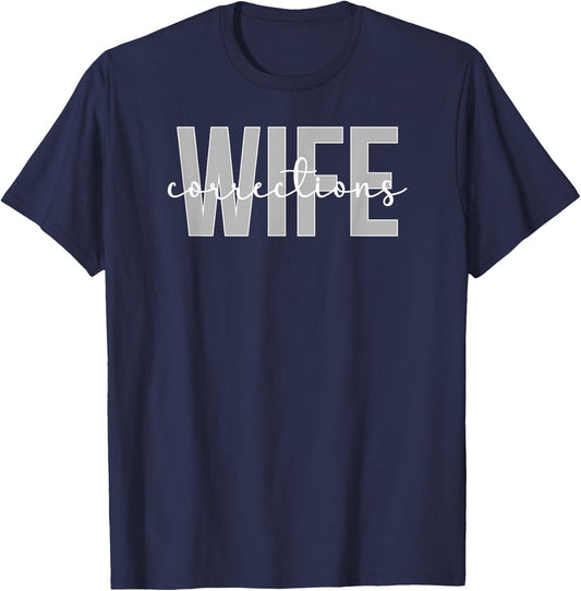 Corrections Wife Of A Correctional Officer Wife T-Shirt - T-Shirt | Navy
