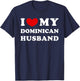 I Love My Dominican Husband, I Heart My Dominican Husband T-Shirt - T-Shirt | Navy