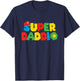 Super Gamer Dad Unleashed Celebrating Fatherly Powers T-Shirt - T-Shirt | Navy