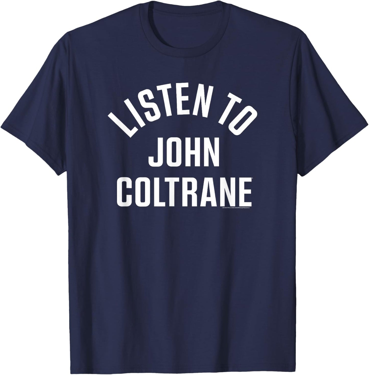 John Coltrane Listen to John Coltrane T-Shirt - T-Shirt | Navy