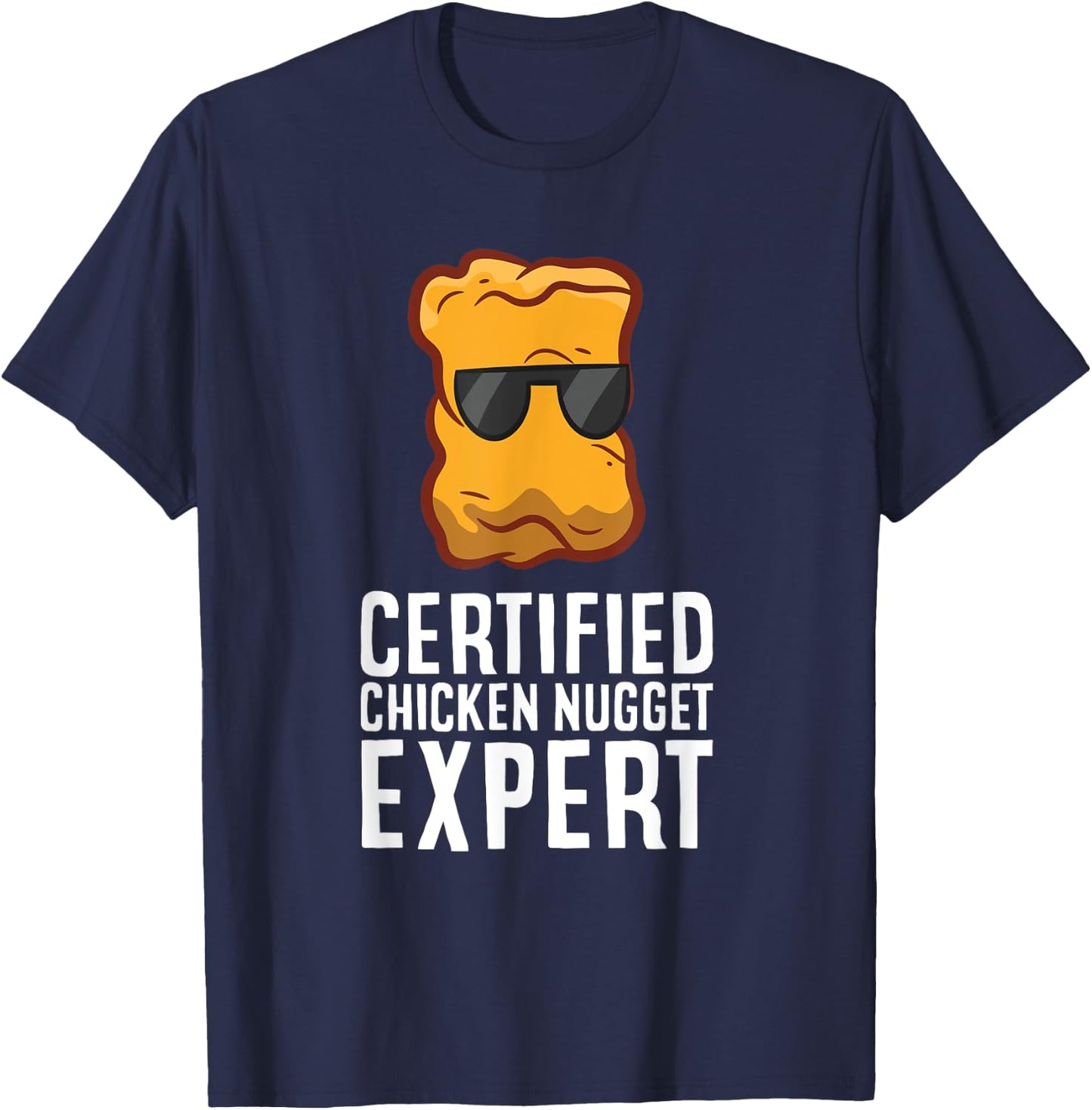 Certified Chicken Nugget Expert T-Shirt - T-Shirt | Navy
