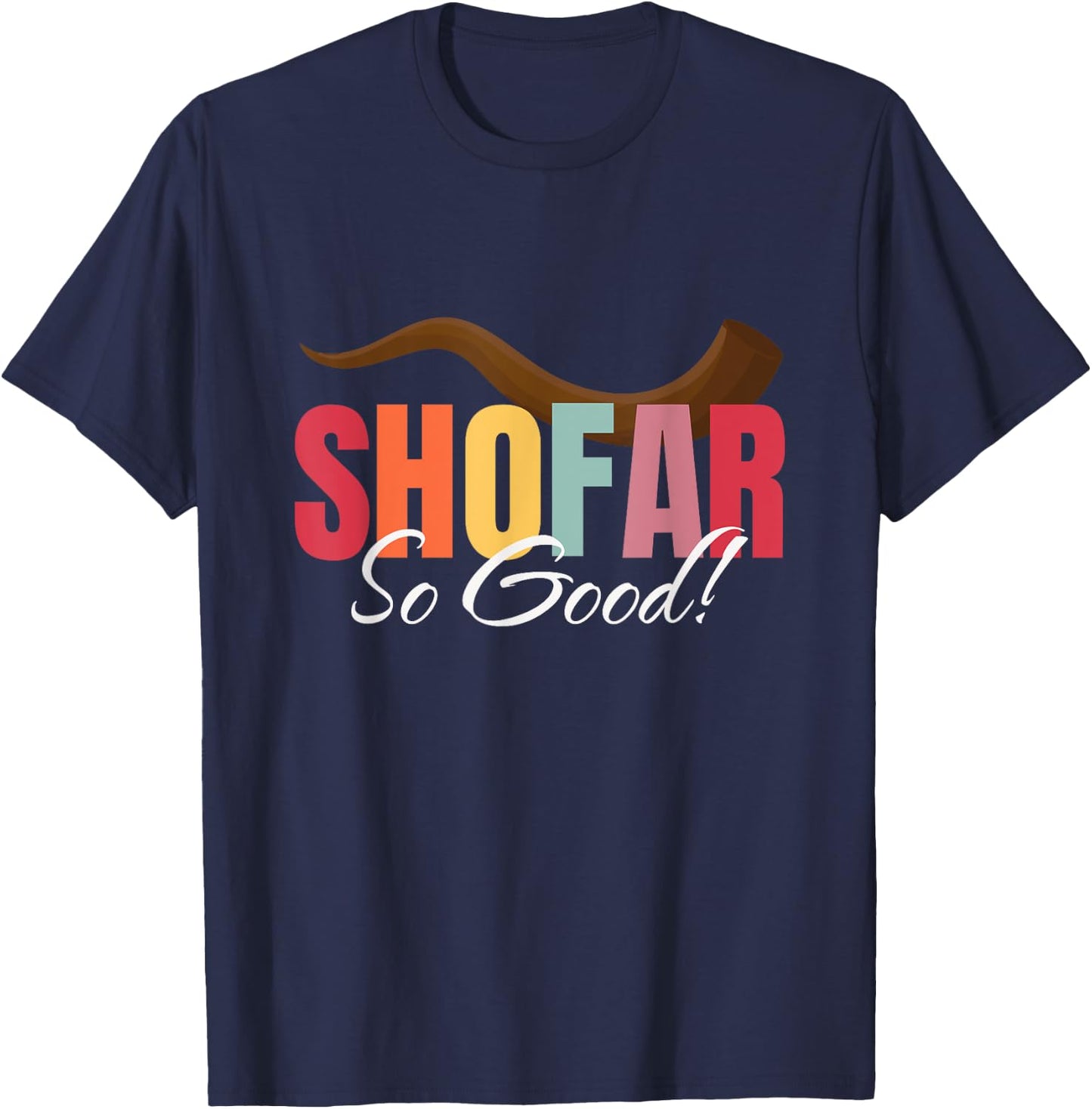 Funny Rosh Hashanah Shofar So Good Jewish New Year Holiday T-Shirt - T-Shirt | Navy
