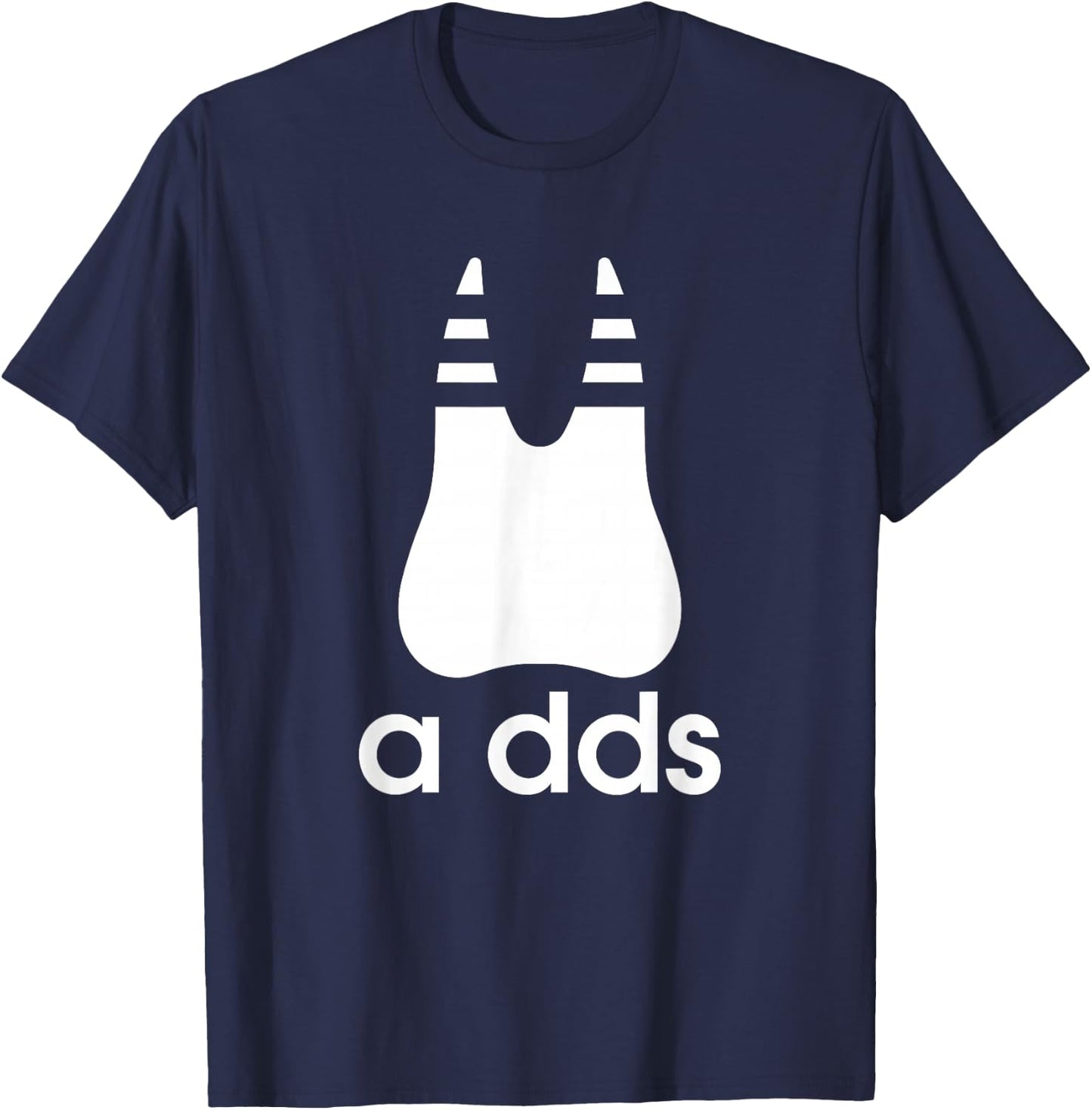 A DDS - Funny Dentist Dentistry Dental Medicine Dental Nurse T-Shirt - T-Shirt | Navy