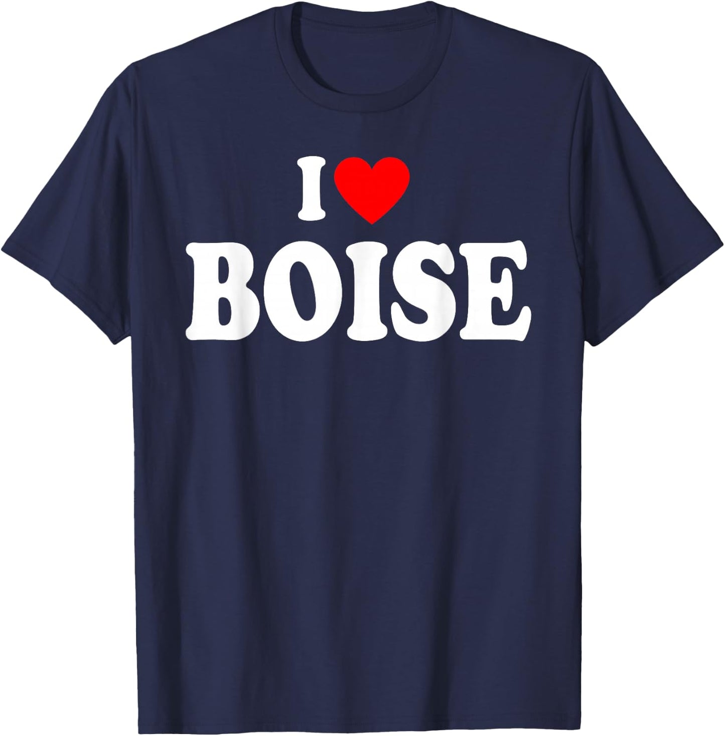 I Heart Boise, I Love Boise City Idaho Classic T-Shirt - T-Shirt | Navy
