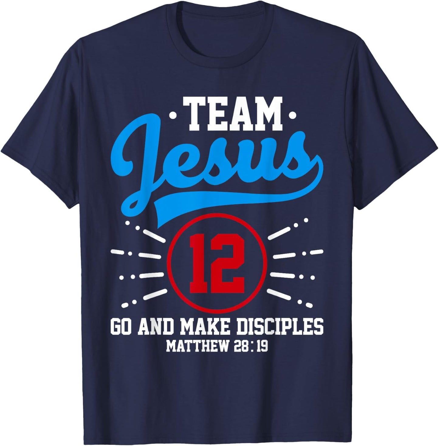Jesus and Baseball Team Jesus Christian Matthew 28:19 Verse T-Shirt - T-Shirt | Navy