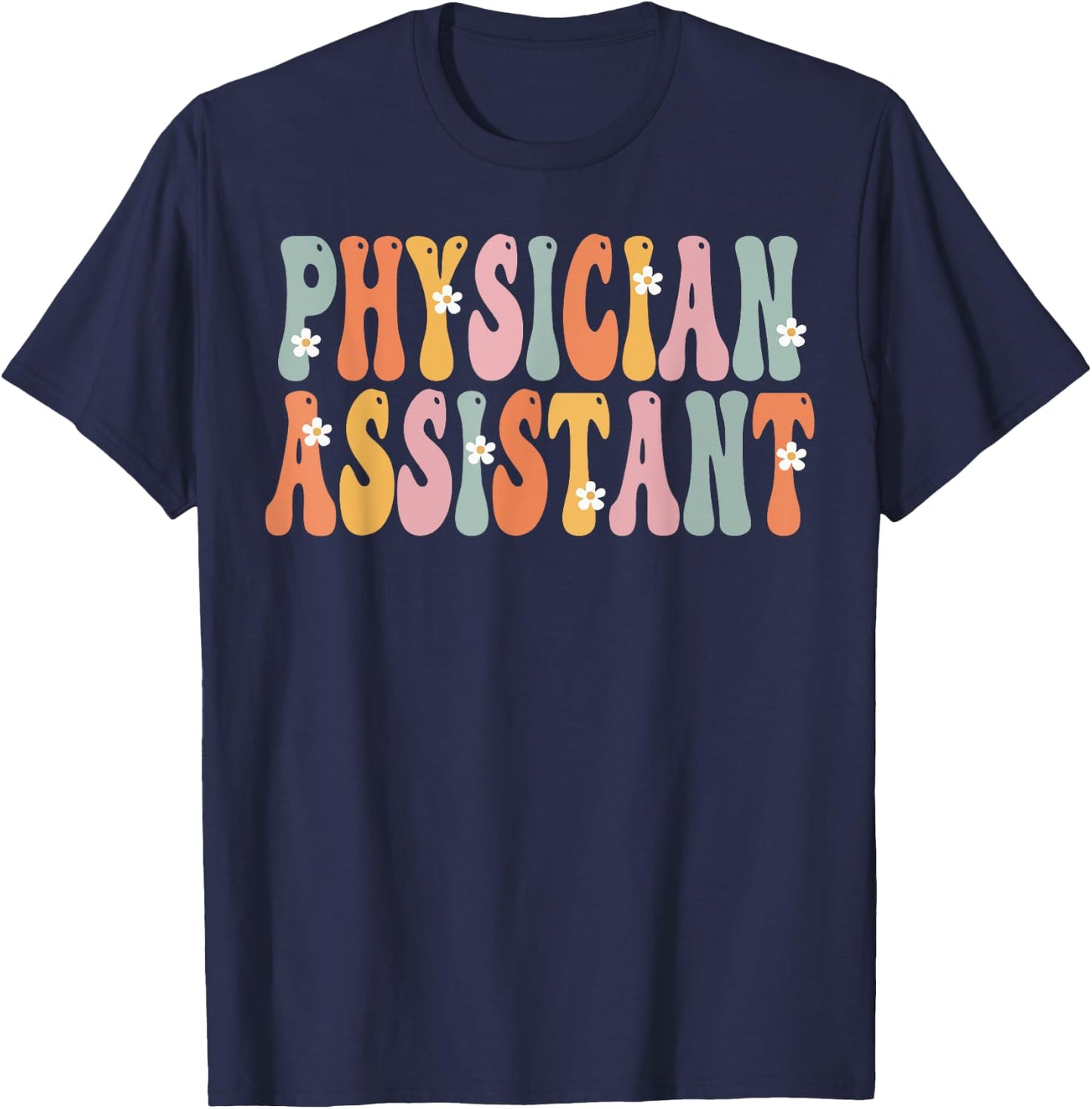 Physician Assistant Week Groovy Appreciation Day T-Shirt - T-Shirt | Navy
