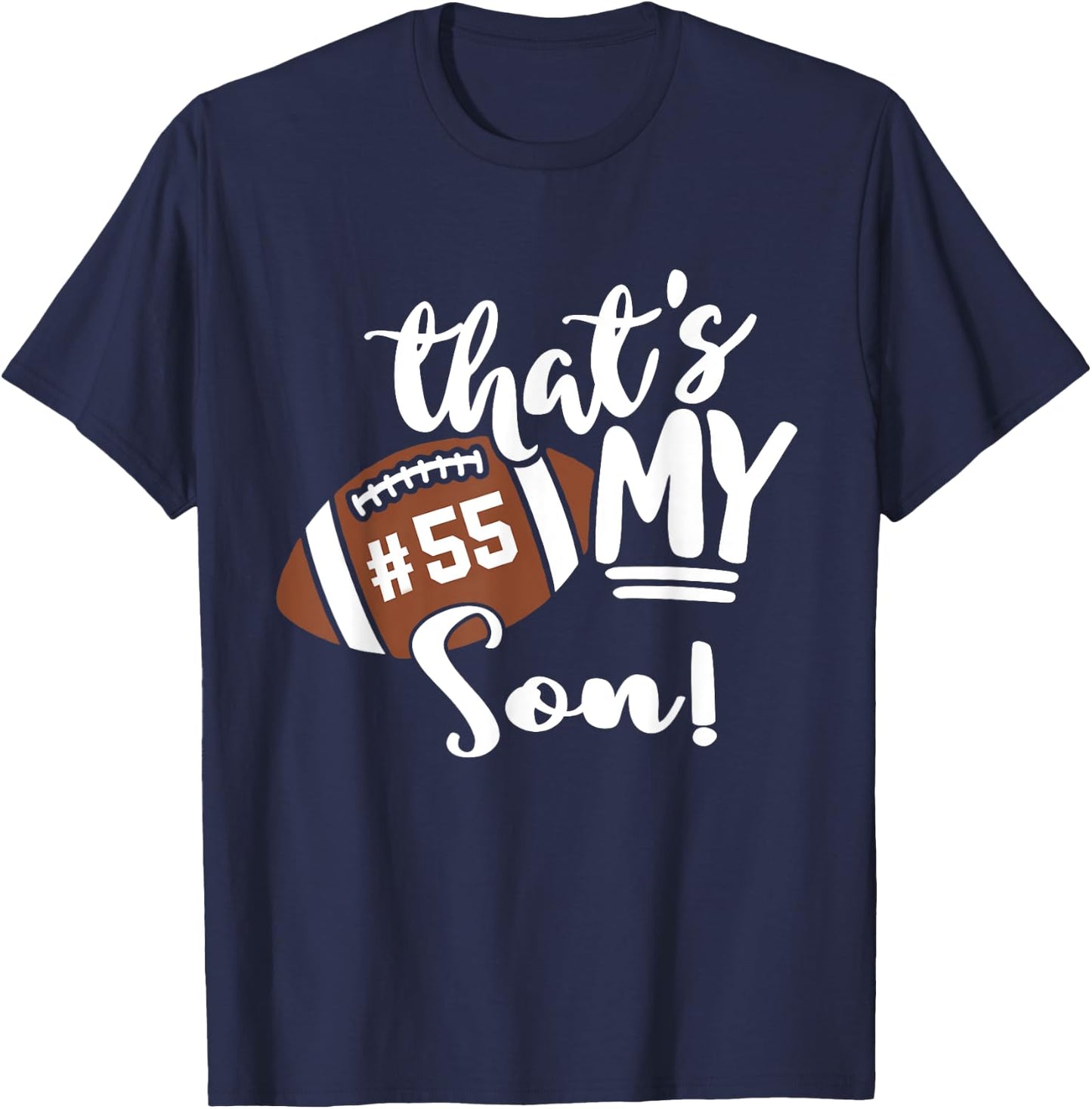 That's My Son Football 55 Jersey Number Vintage Mom Dad T-Shirt - T-Shirt | Navy