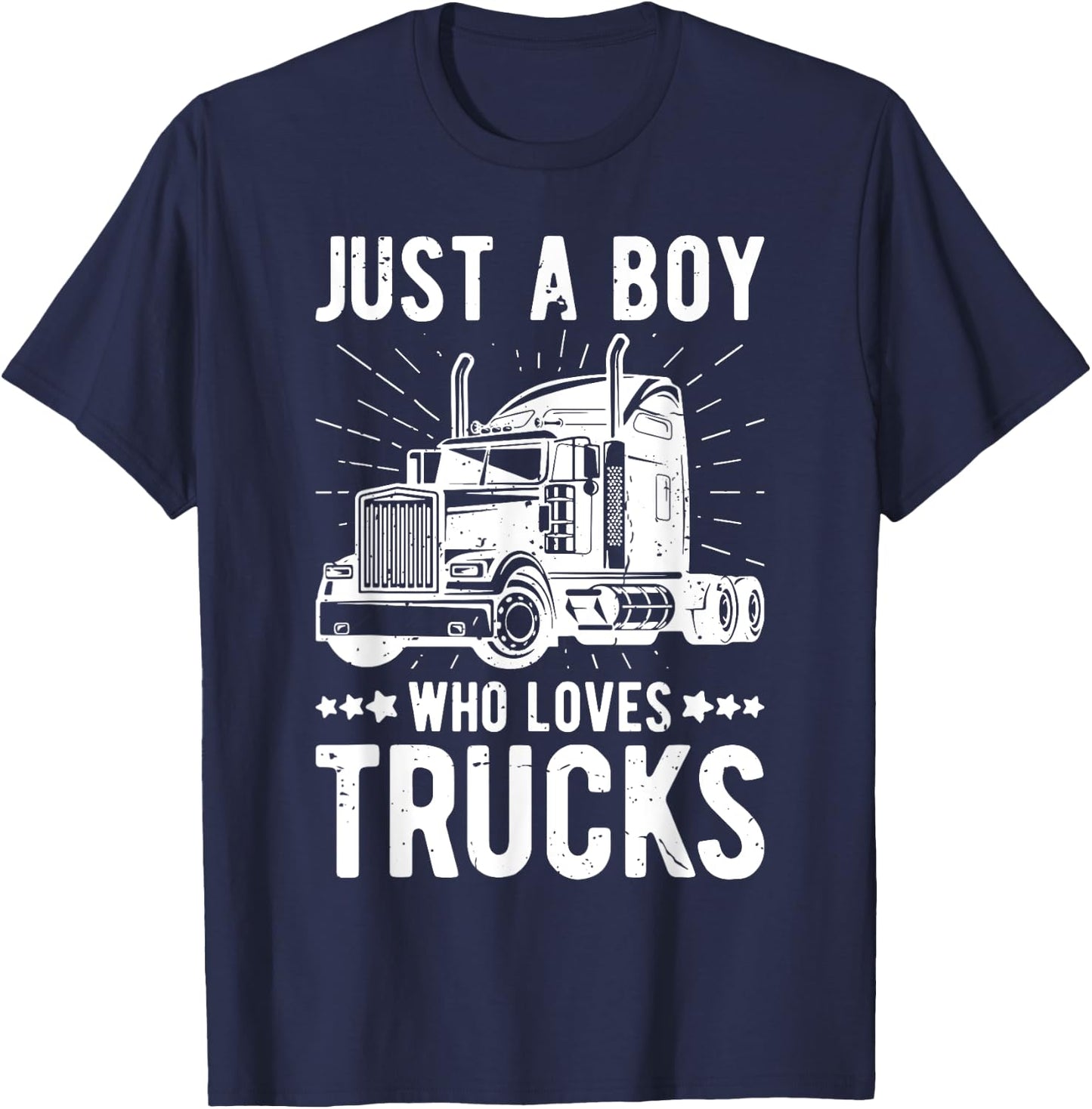Just a Boy Who Loves Trucks Kids Semi Truck Trucking T-Shirt - T-Shirt | Navy