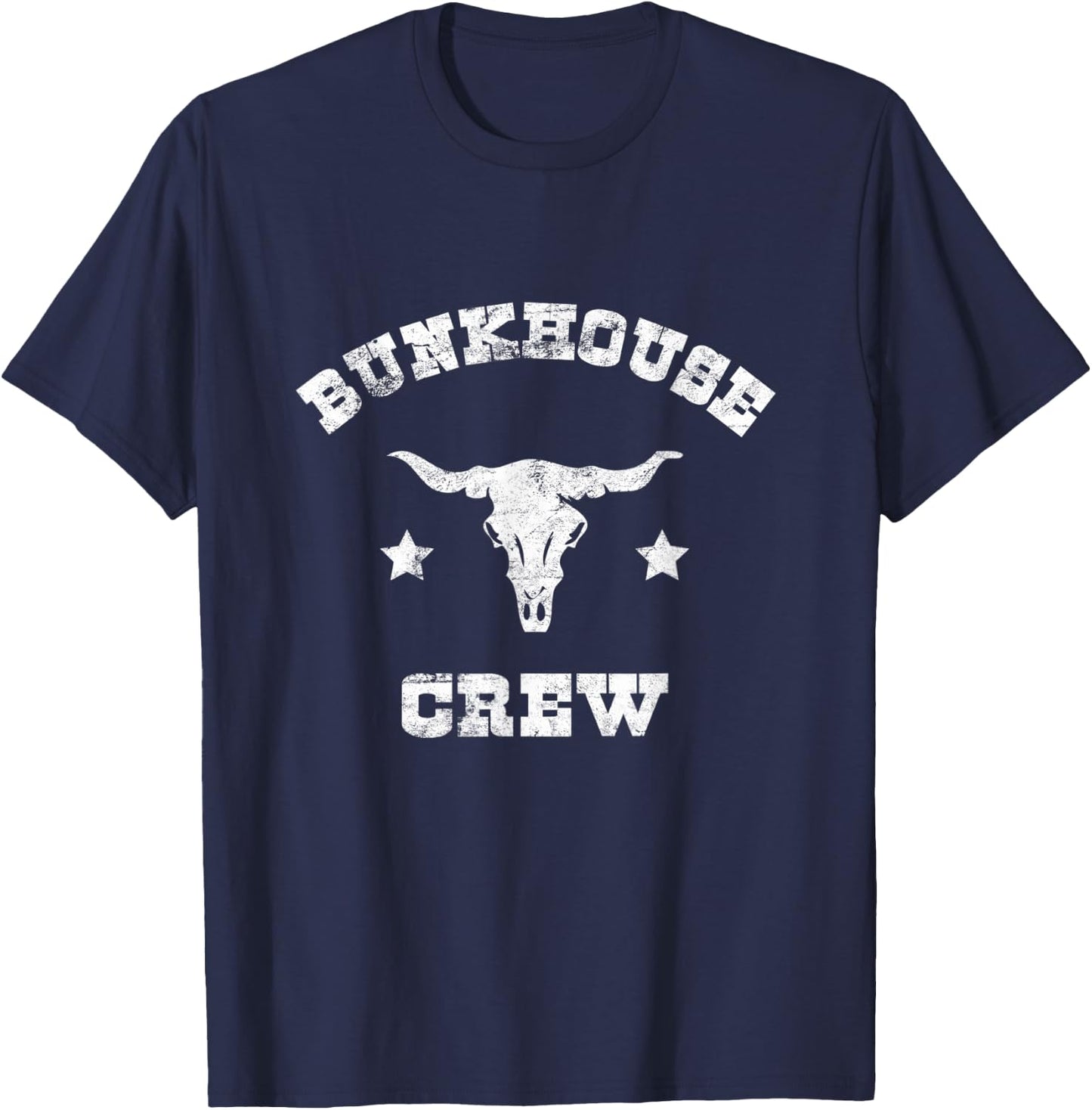 Bunkhouse Crew Cowboy Rancher Rodeo Horse Cattle Farmer T-Shirt - T-Shirt | Navy