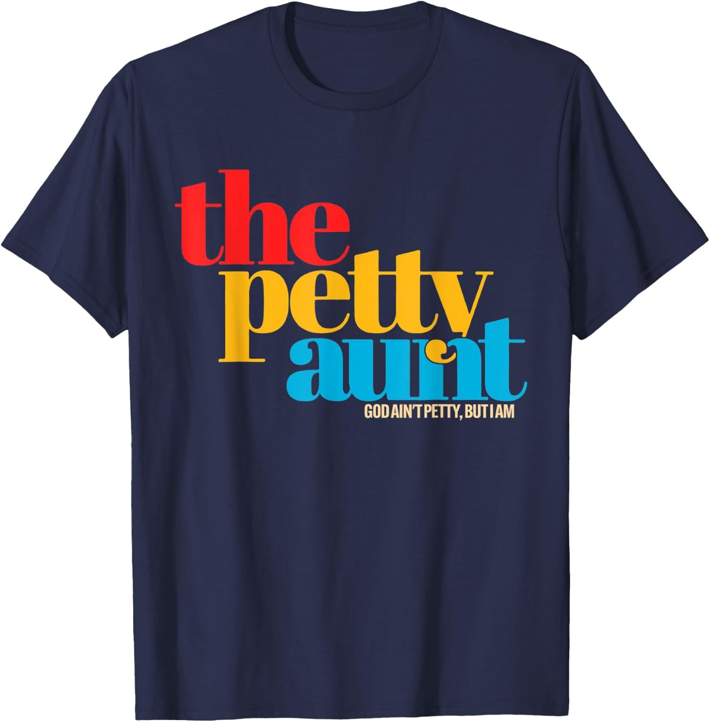 The Petty Aunt Apparel T-Shirt - T-Shirt | Navy