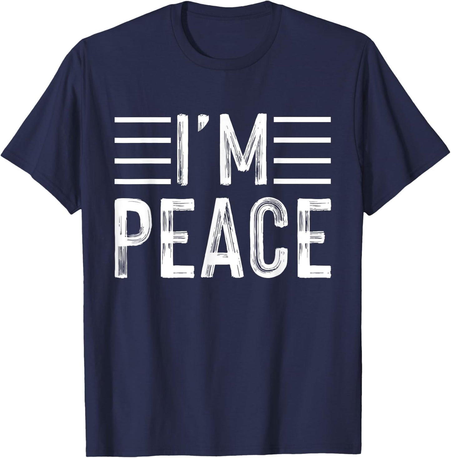 I Come In Peace - Im Peace Funny Matching Couple T-Shirt - T-Shirt | Navy