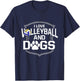 I Love Volleyball And Dogs Cute Spiker Blocker Setter T-Shirt - T-Shirt | Navy