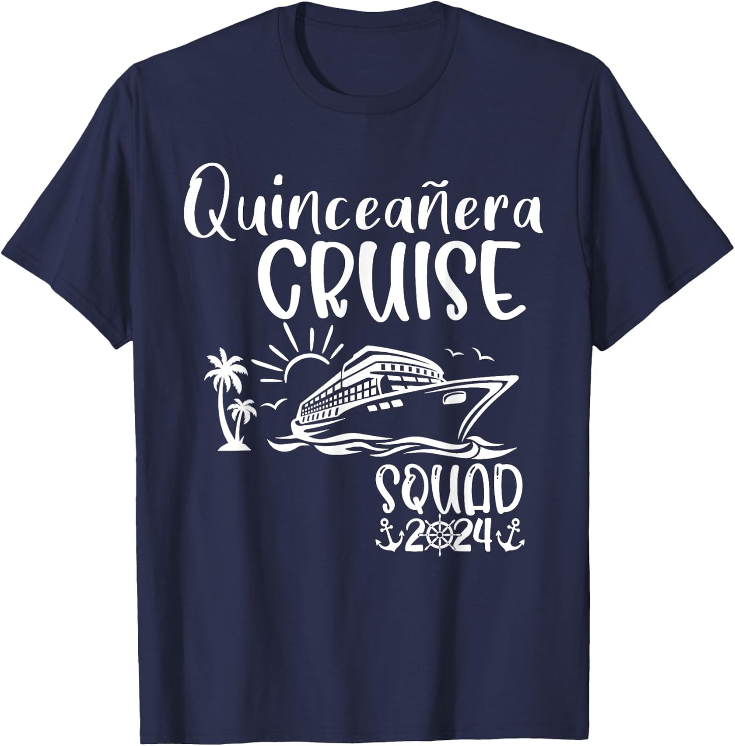 Quinceañera Cruise Squad 2024 Holiday Trip Family Matching T-Shirt - T-Shirt | Navy