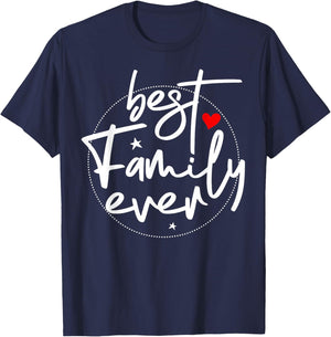 Best Family Ever T-Shirt - T-Shirt | Navy