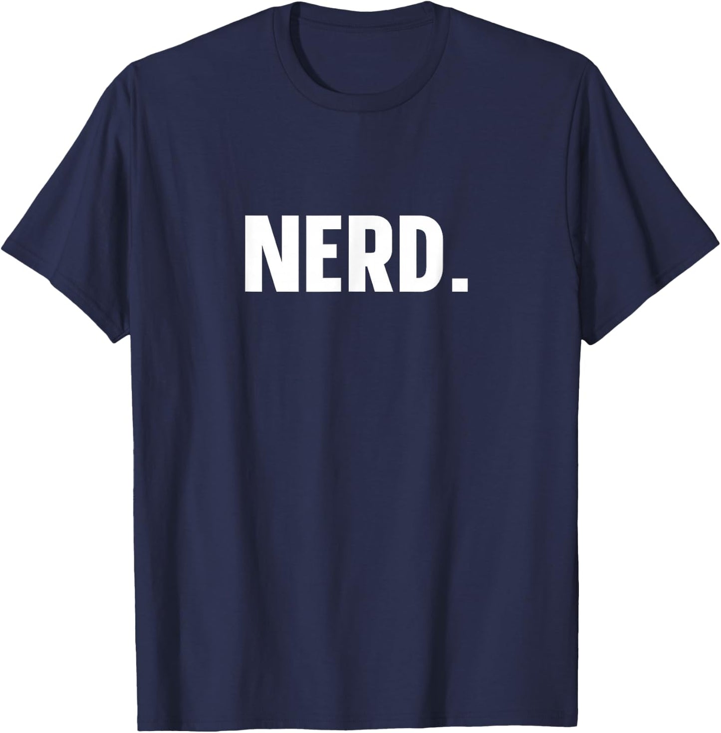 Nerd Funny Nerd T-Shirt - T-Shirt | Navy