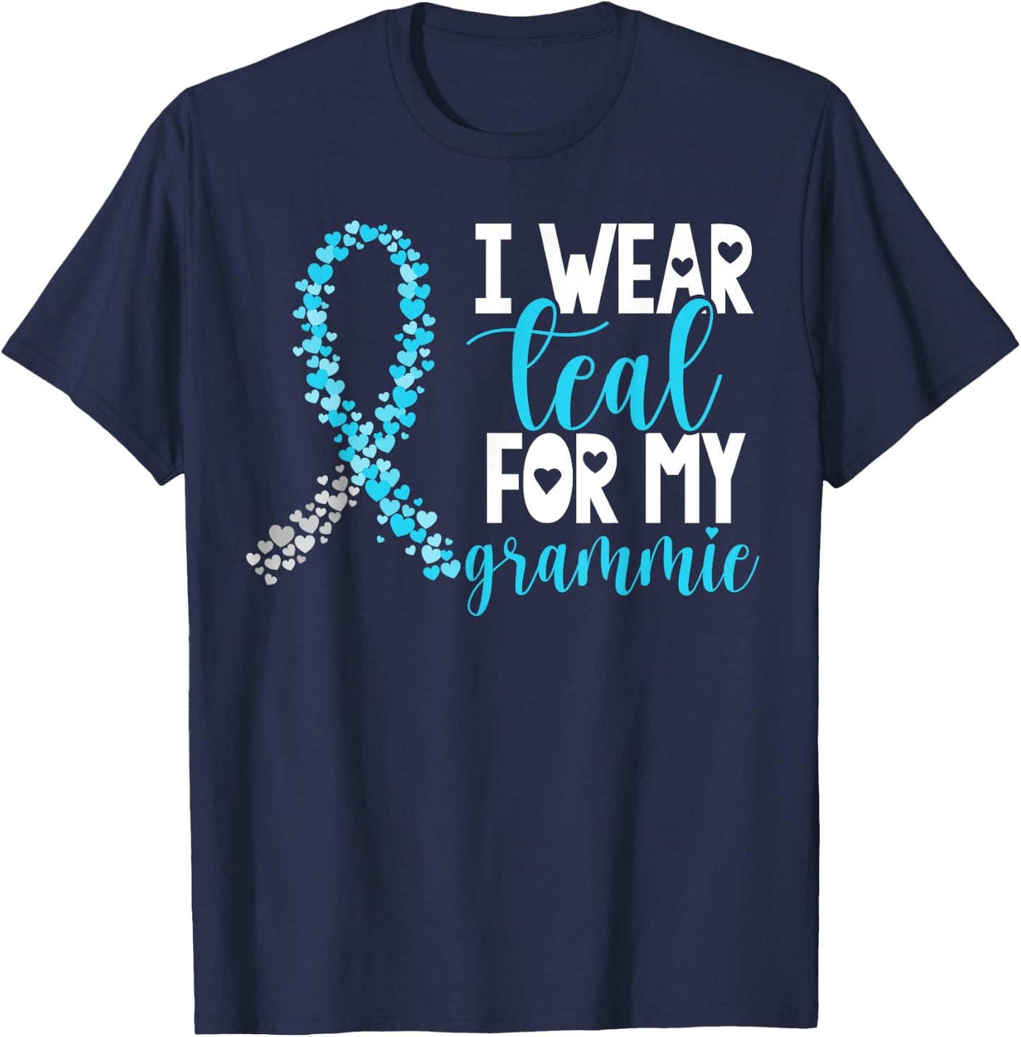 I Wear Teal For My Grammie Cervical Cancer Awareness Support T-Shirt - T-Shirt | Navy