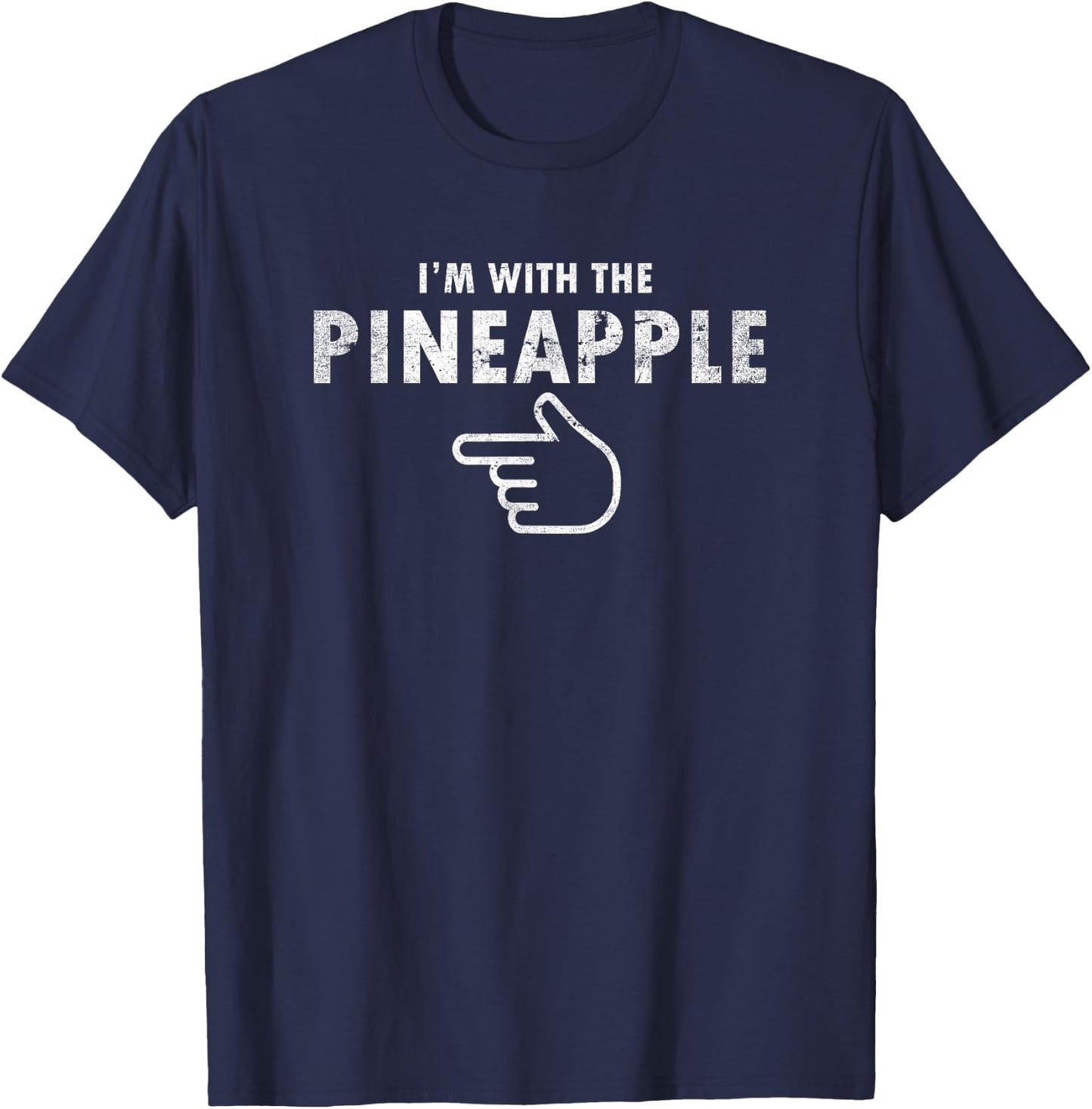 I'm With Pineapple Halloween Costume Funny Couples Pineapple T-Shirt - T-Shirt | Navy