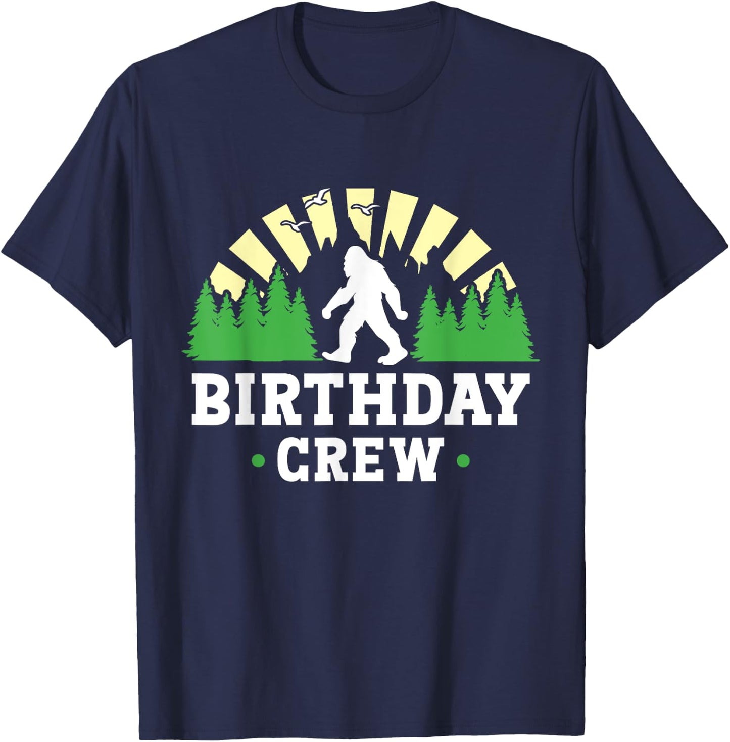 Bigfoot Party Supplies Sasquatch Birthday Crew T-Shirt - T-Shirt | Navy