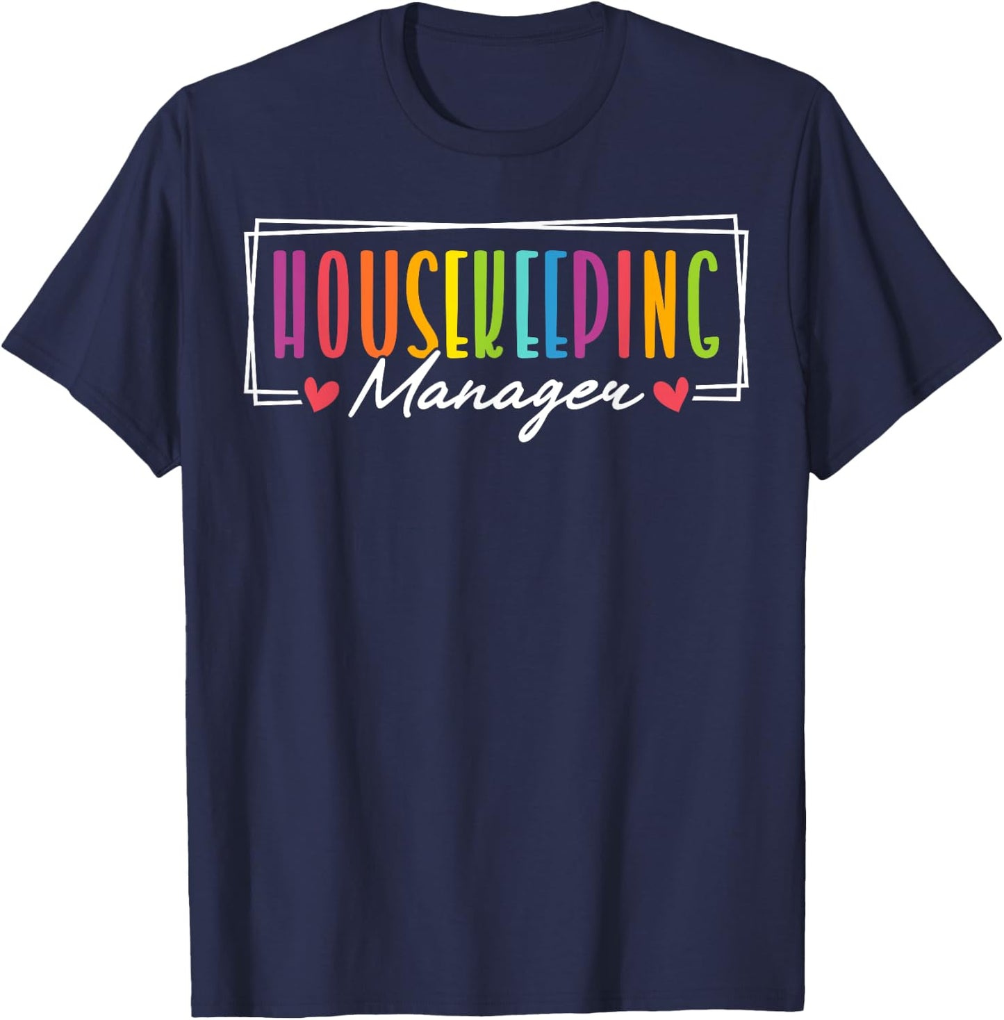 Cute Housekeeping Manager Heart T-Shirt - T-Shirt | Navy