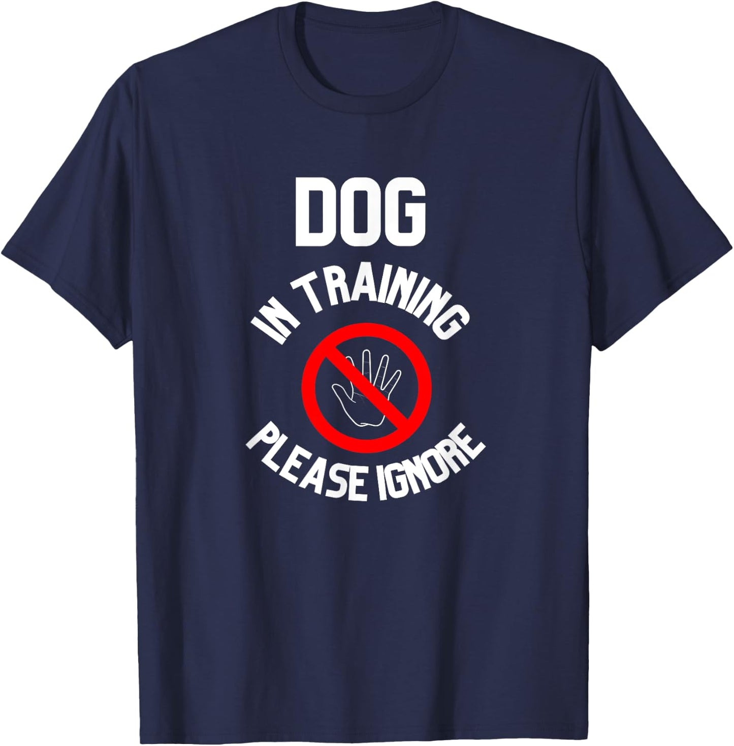 Dog In Training Please Ignore Women T-Shirt - T-Shirt | Navy