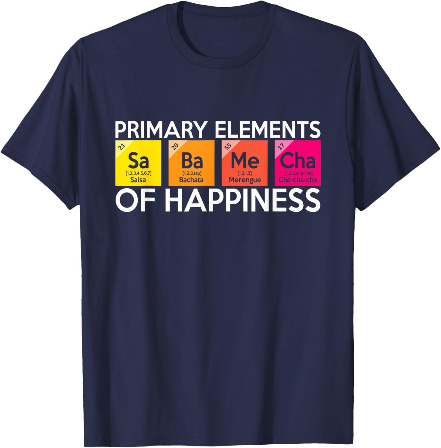 Latin Dance SaBaMeCha Elements Of Happiness Salsa T-Shirt - T-Shirt | Navy