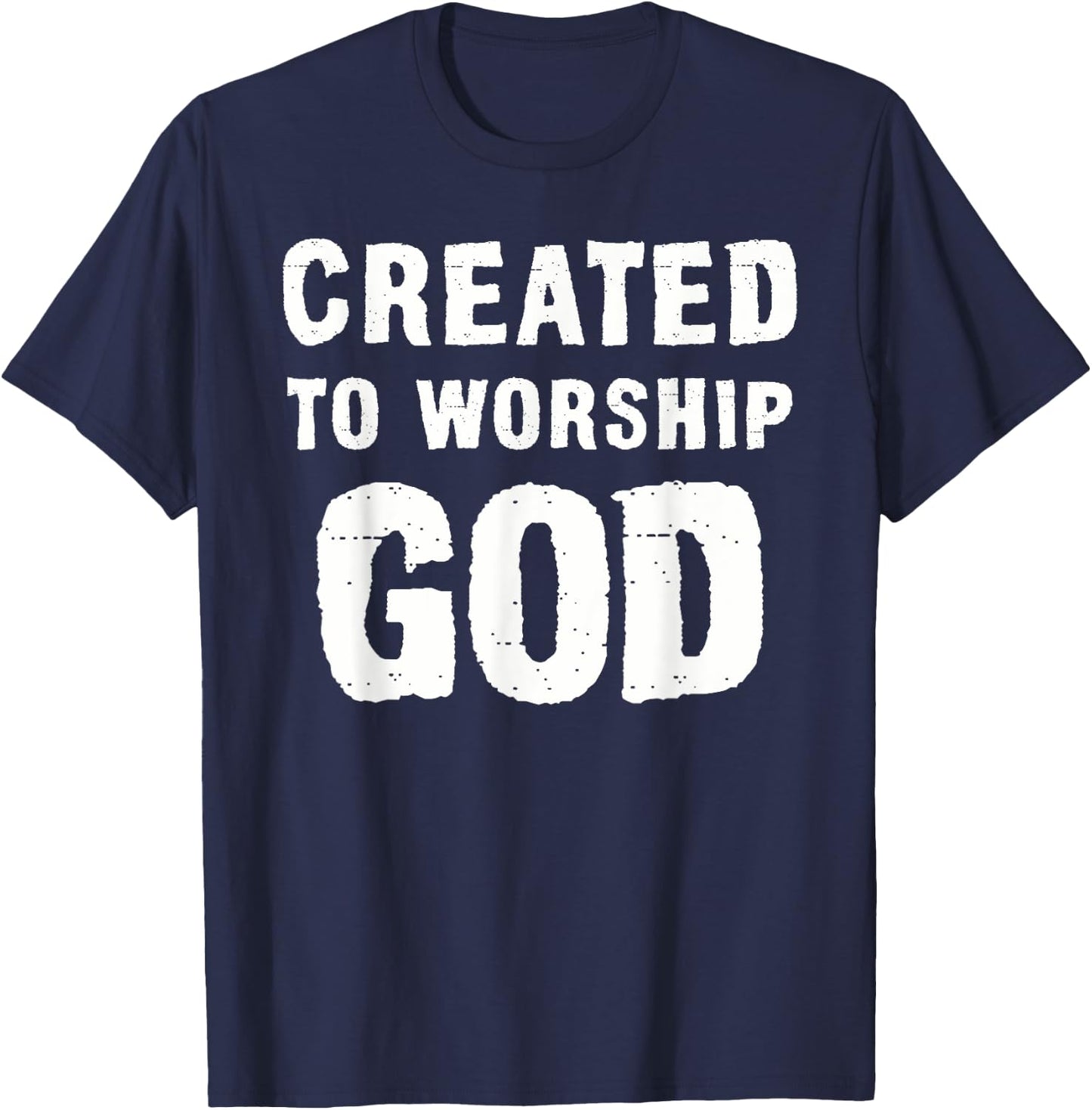 Created To Worship God Christian T-Shirt - T-Shirt | Navy