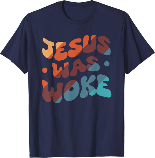 Jesus Was Woke T-Shirt - T-Shirt | Navy