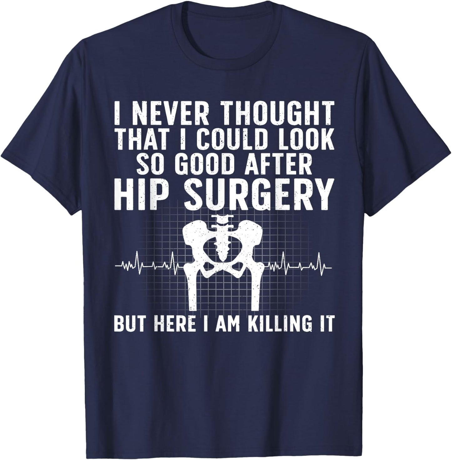Cool Hip Surgery Recovery Women Post Hip Replacement T-Shirt - T-Shirt | Navy