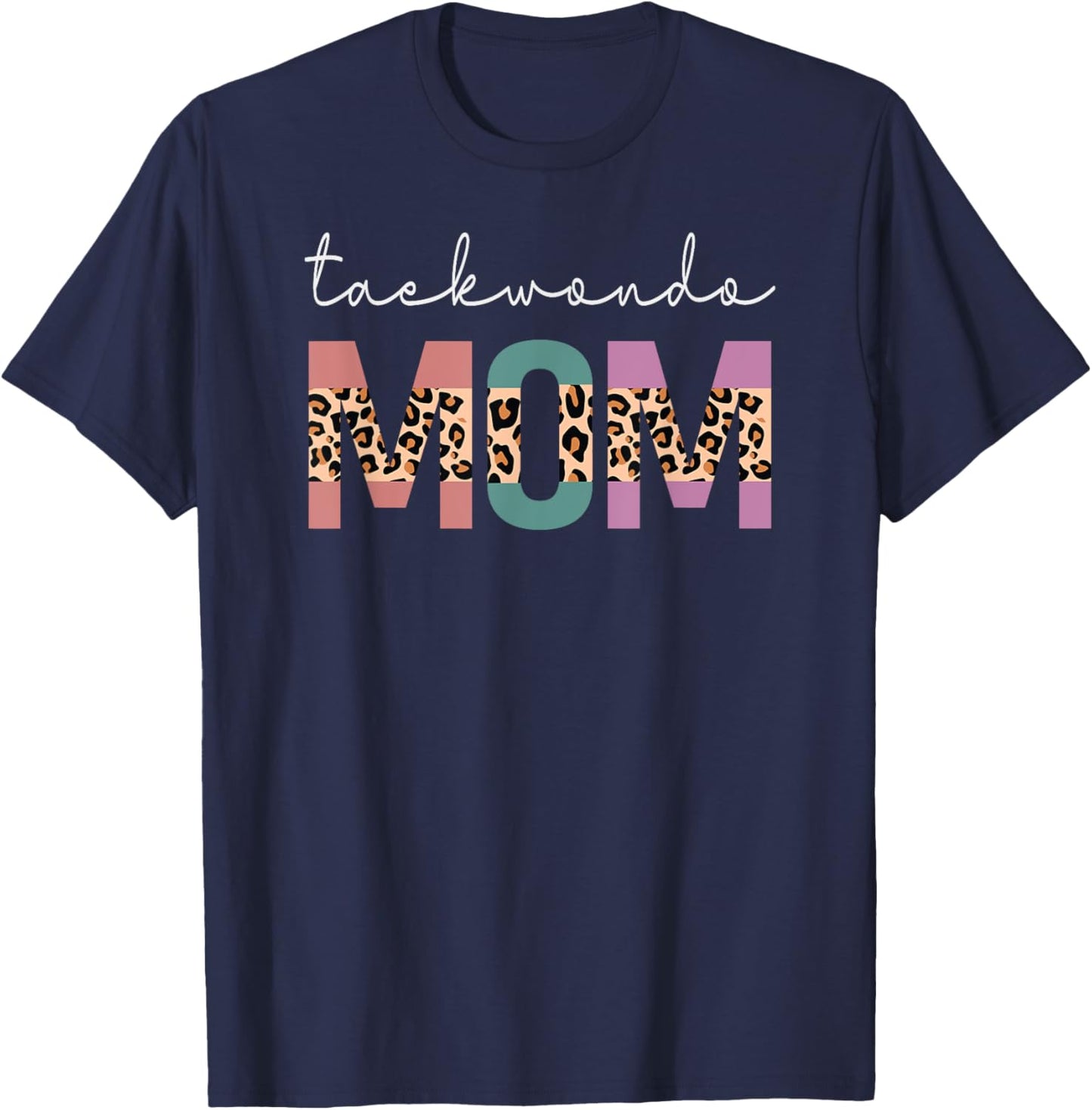 Taekwondo Mom Funny Taekwondo Martial Arts Gift Mom Leopard T-Shirt - T-Shirt | Navy