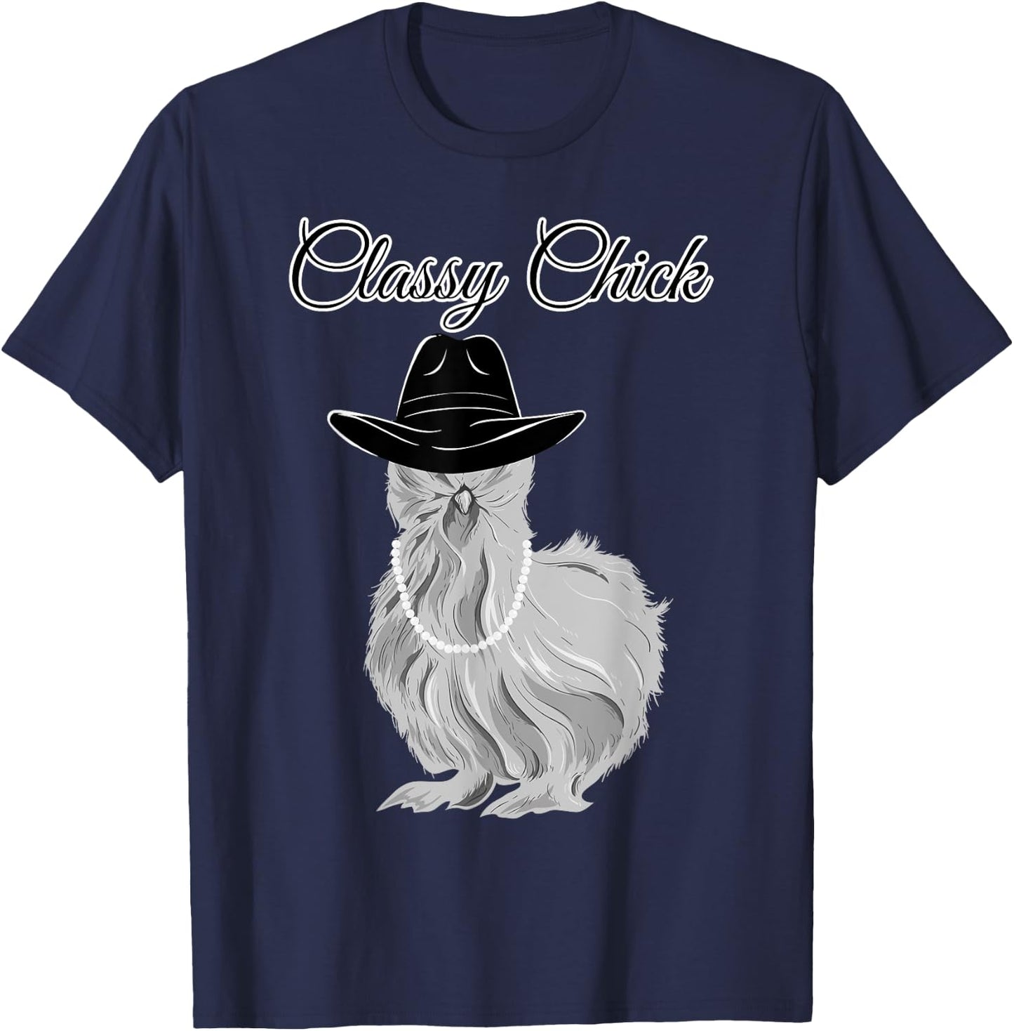 Silkie Silky Chicken Classy Chick Wearing Cowgirl Hat Funny T-Shirt - T-Shirt | Navy