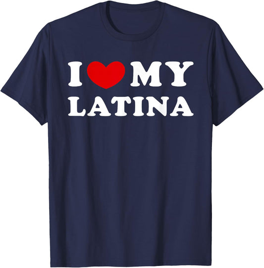 I Love My Latina, I Heart My Latina T-Shirt - T-Shirt | Navy