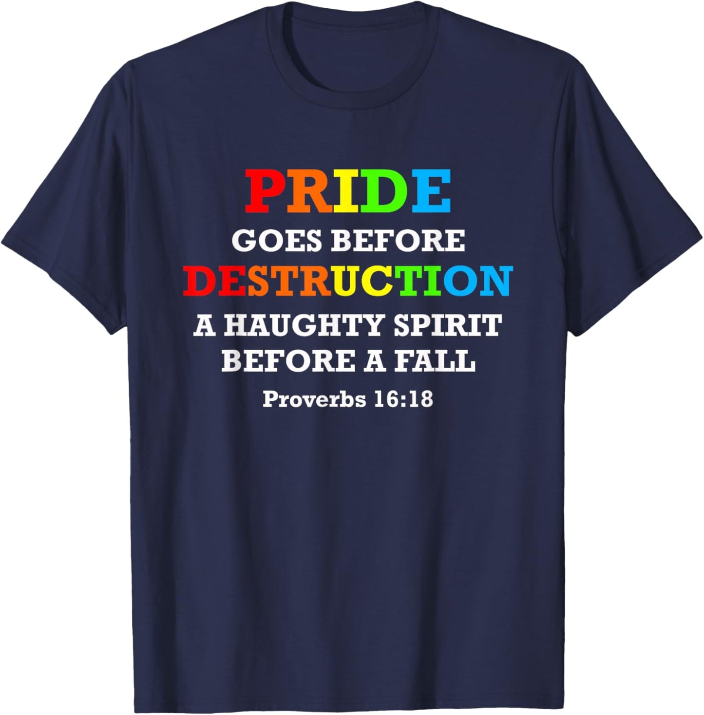 June Pride Proverbs 16:18 Bible Verse Parade Month T-Shirt - T-Shirt | Navy