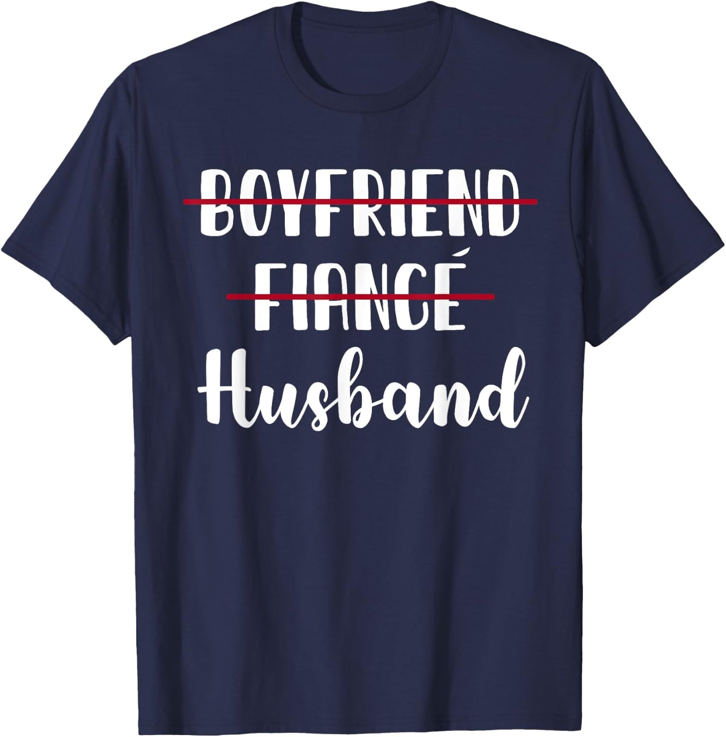 Boyfriend Fiance Husband Funny Wedding T-Shirt - T-Shirt | Navy