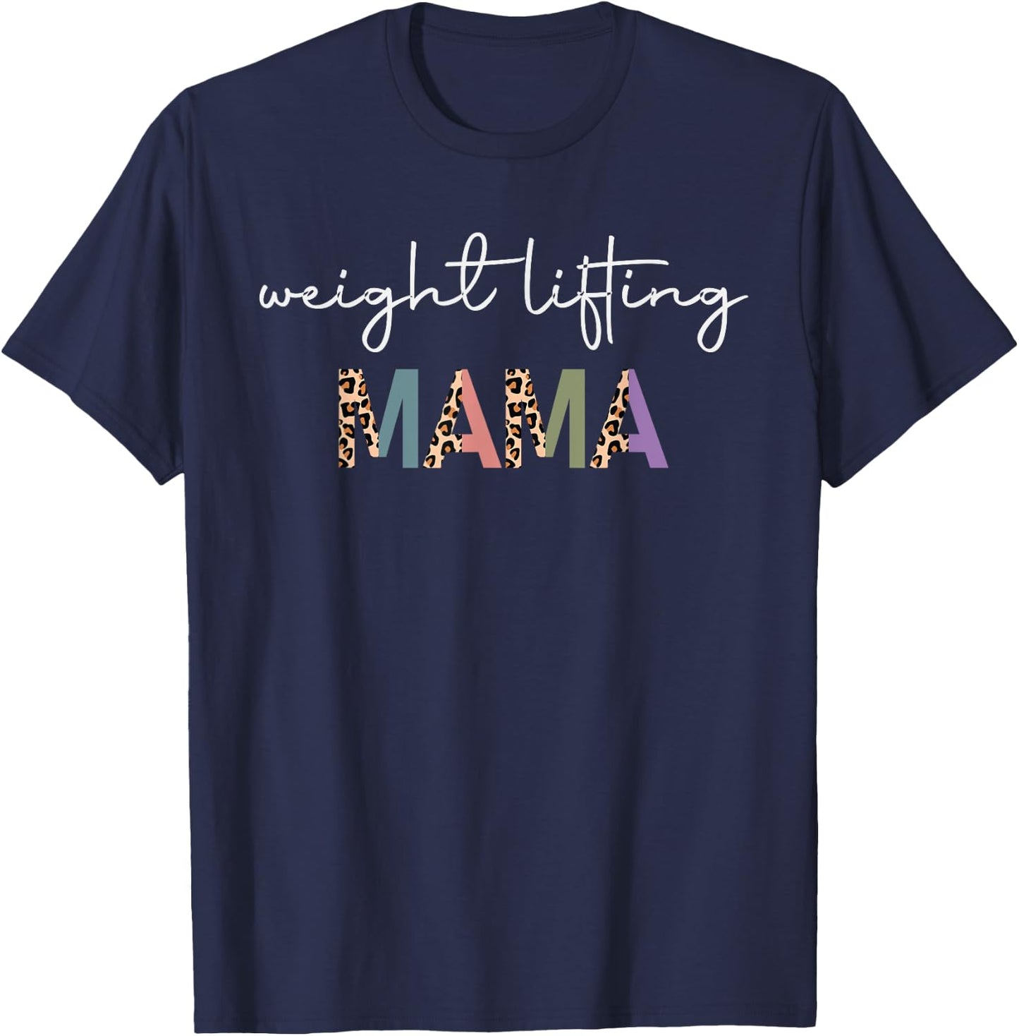 Weightlifting Mama Women Gift - Funny Weightlifter Mom T-Shirt - T-Shirt | Navy