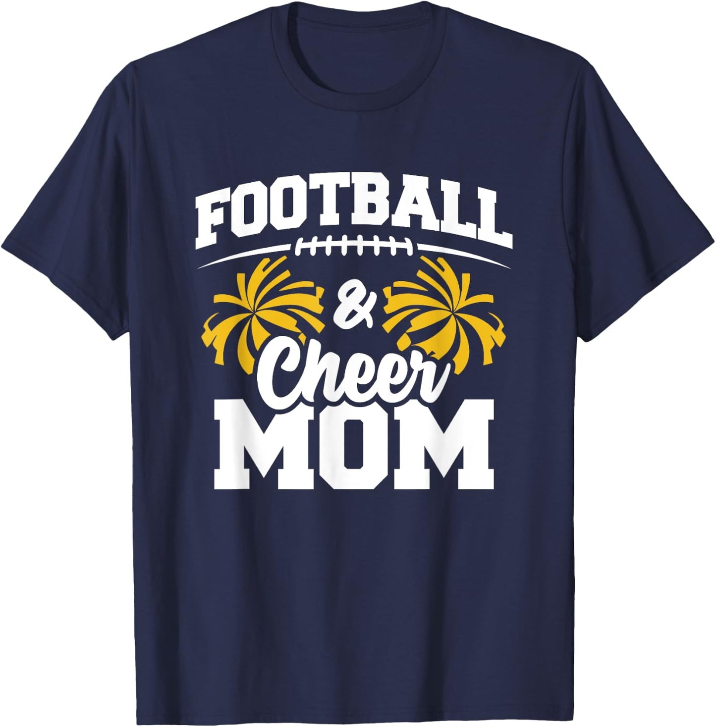 Football Cheer Mom - High School Cheerleader - Cheerleading T-Shirt - T-Shirt | Navy
