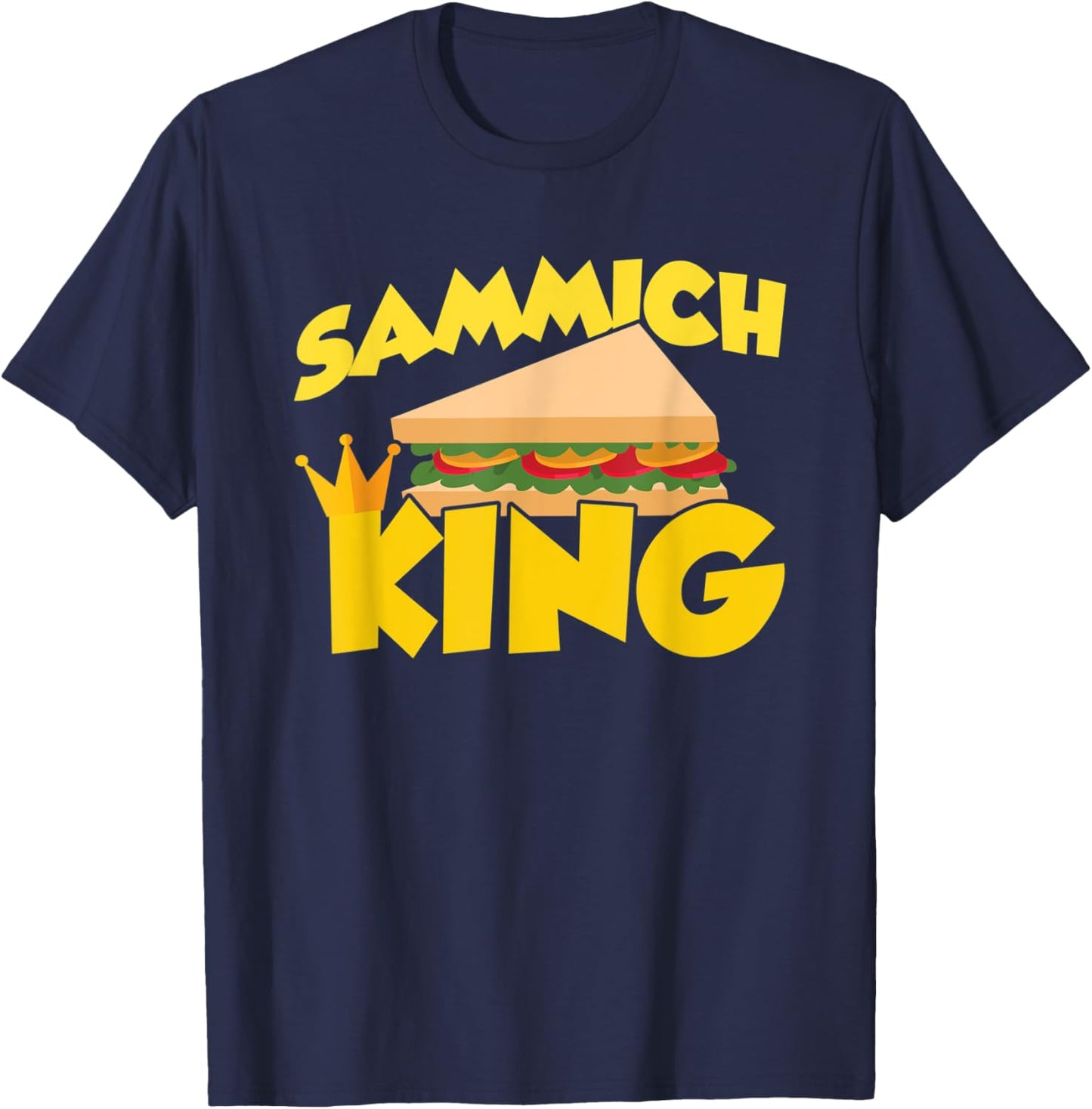 Sammich King T-Shirt - T-Shirt | Navy