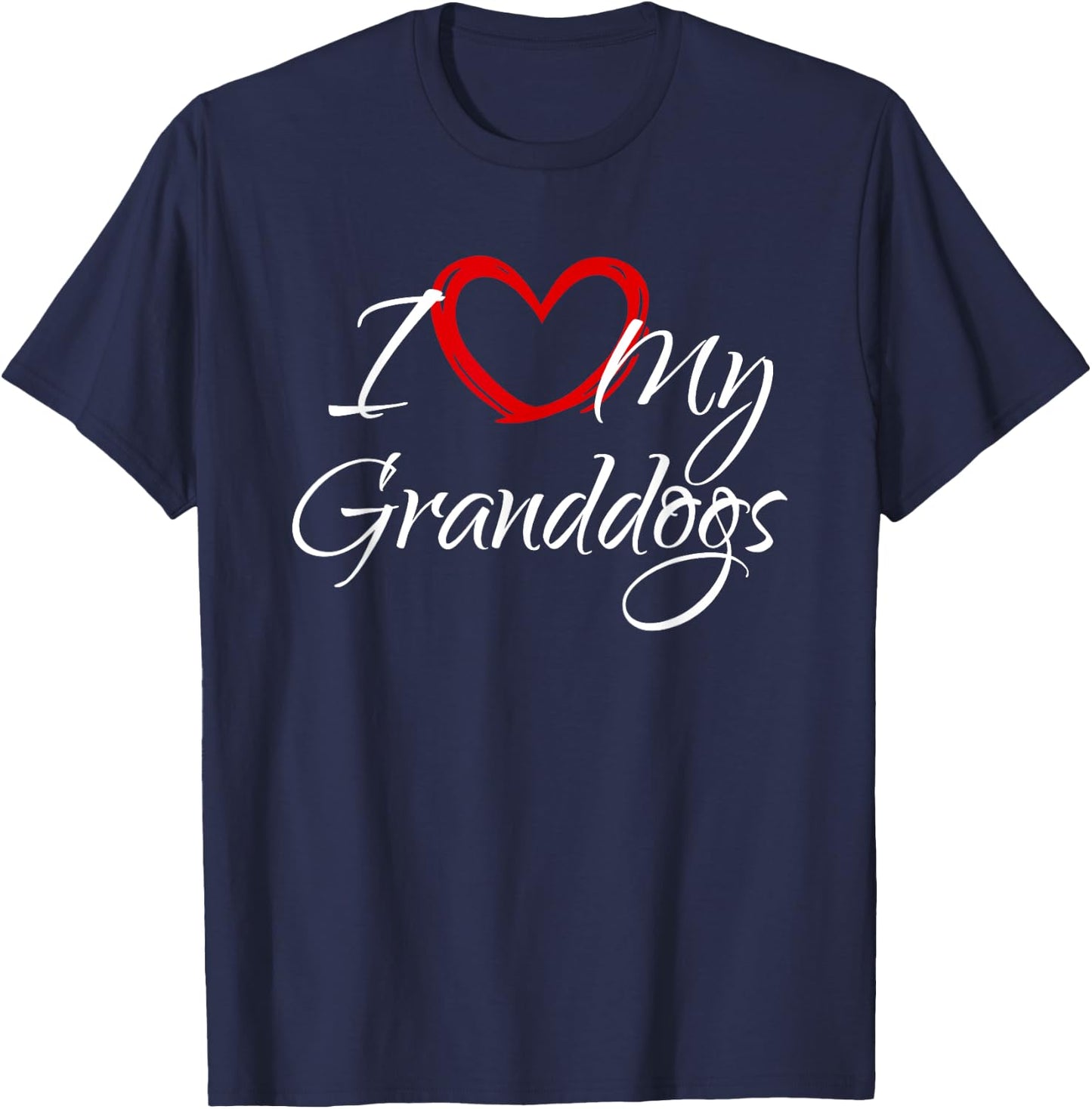 I Love My Granddogs, I Heart My Granddogs T-Shirt - T-Shirt | Navy