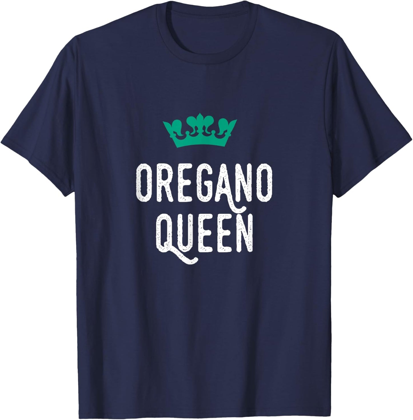 Oregano Queen, Oregano Lover, Cute T-Shirt - T-Shirt | Navy
