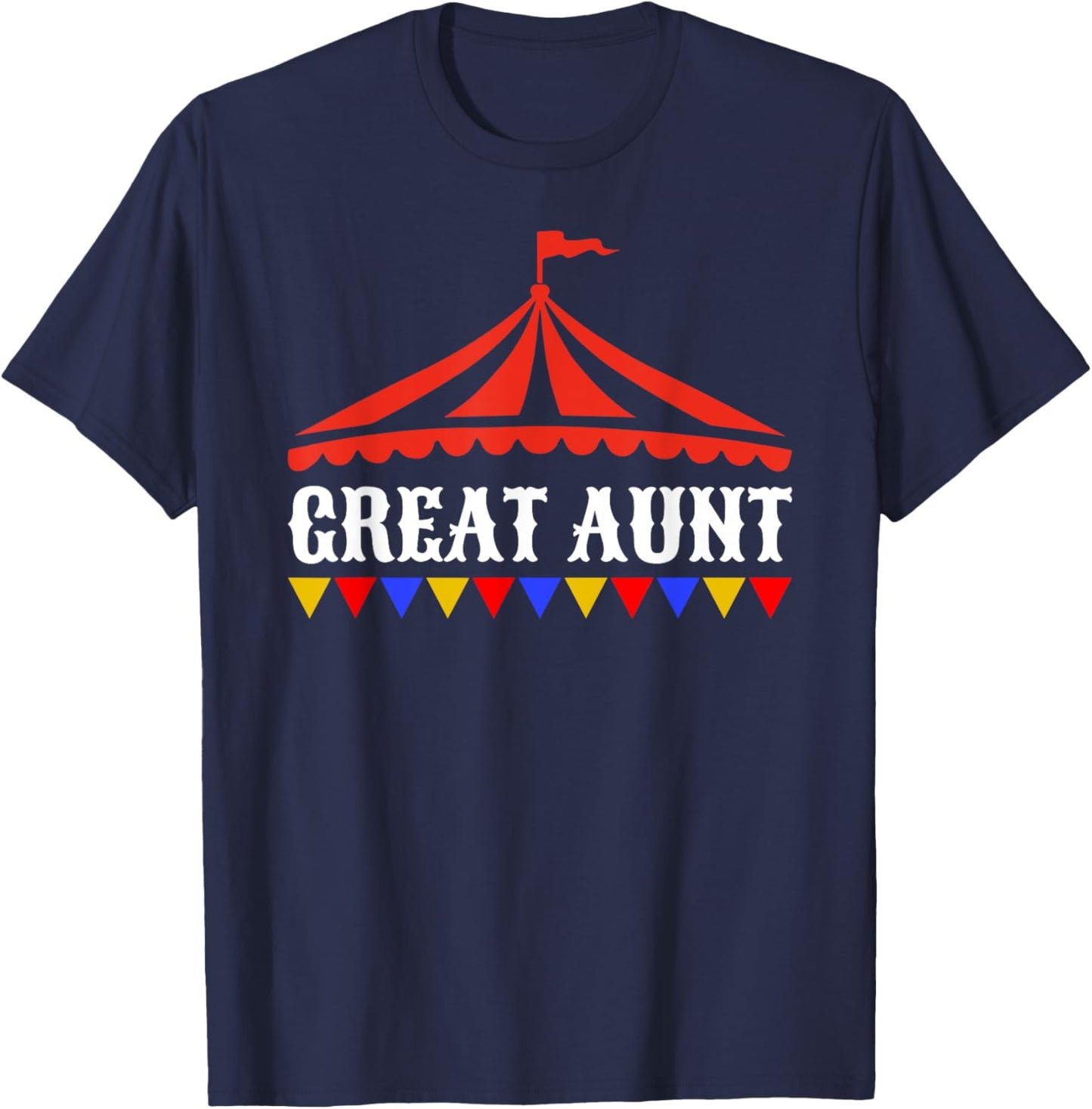 Circus Great Aunt of The Birthday Boy & Girl Carnival Family T-Shirt - T-Shirt | Navy