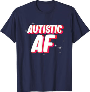 Autistic AF | Autism Awareness T-Shirt - T-Shirt | Navy