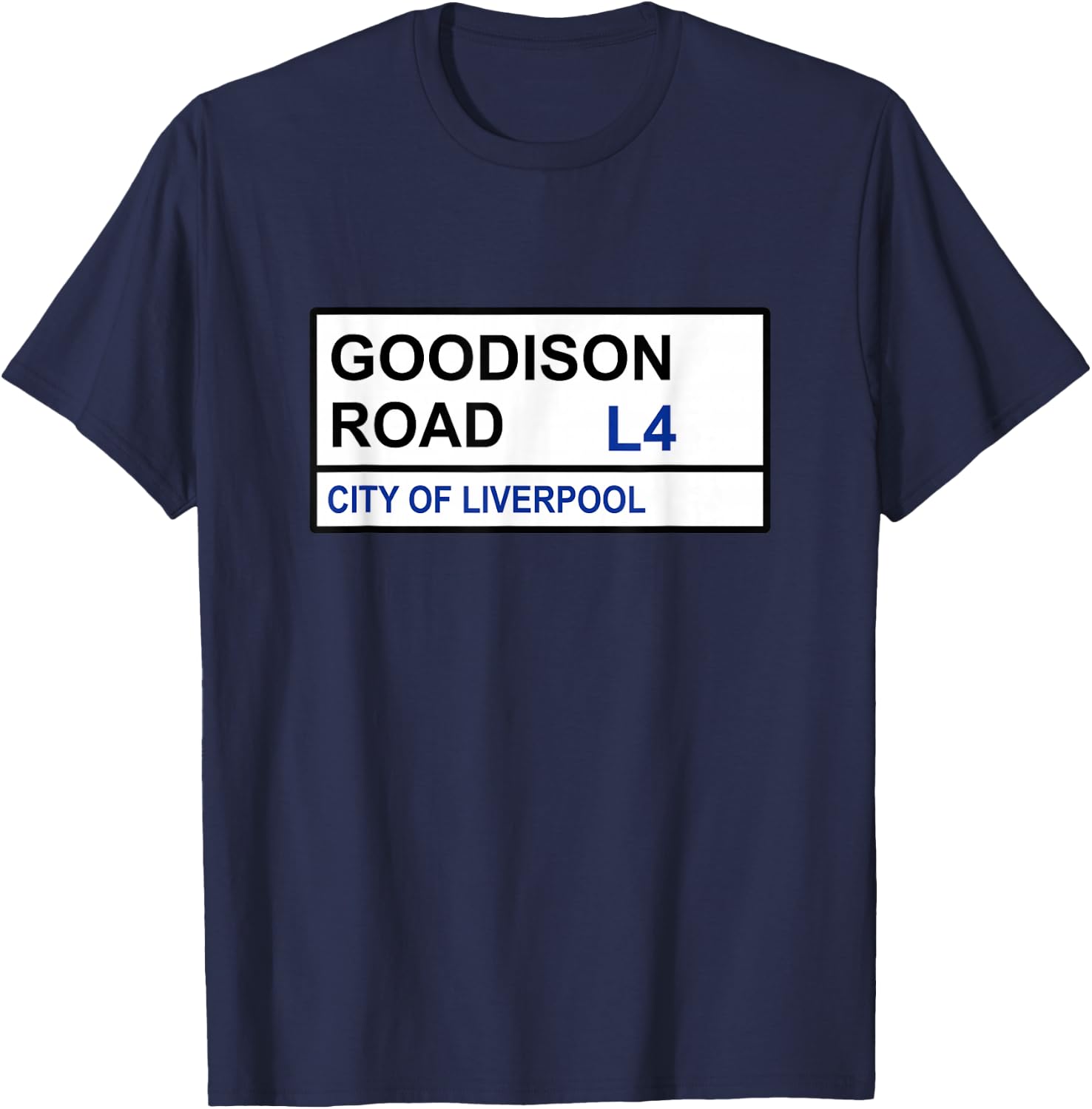 Everton Football Team Goodison Road Street Sign T-Shirt - T-Shirt | Navy